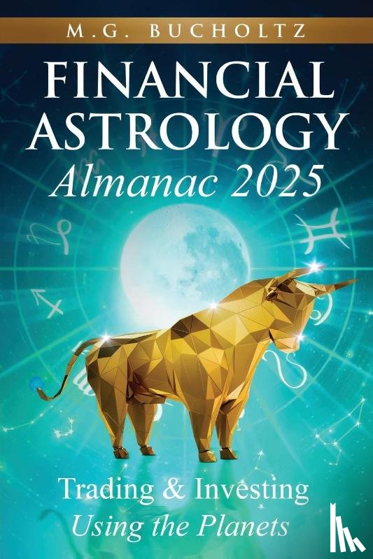 Bucholtz, M. G. - Financial Astrology Almanac 2025