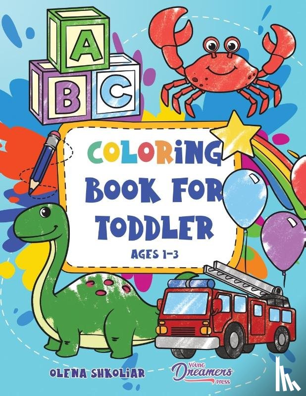 Young Dreamers Press - Coloring Book for Toddler Ages 1-3