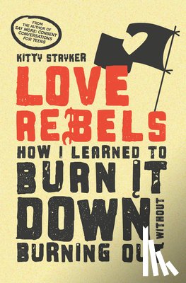 Stryker, Kitty - Love Rebels