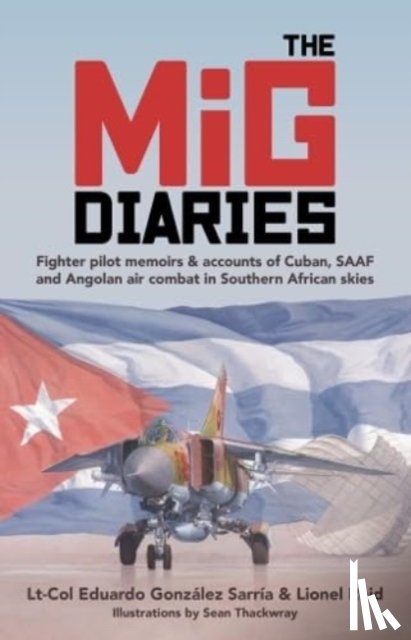 Reid, Lionel, Sarria, Eduardo Gonzalez - The MiG Diaries