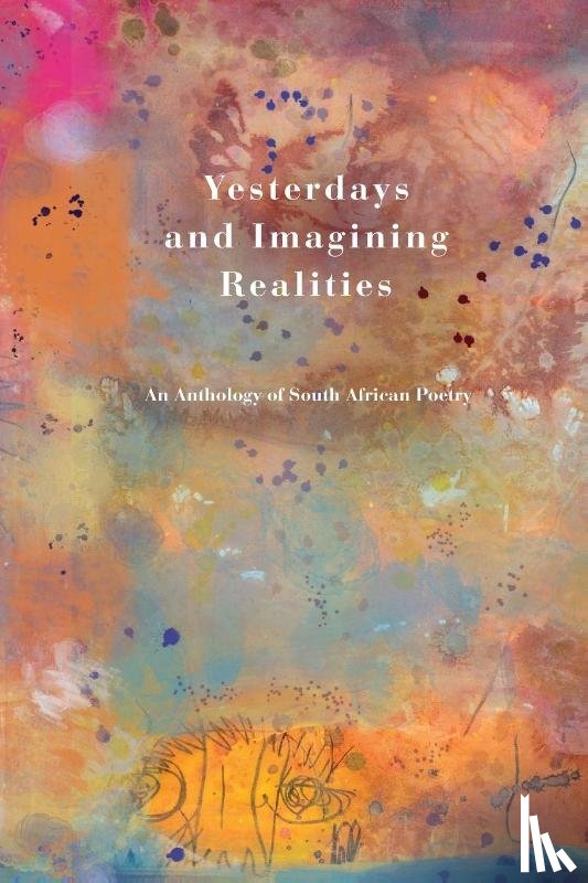  - Yesterdays and Imagining Realities