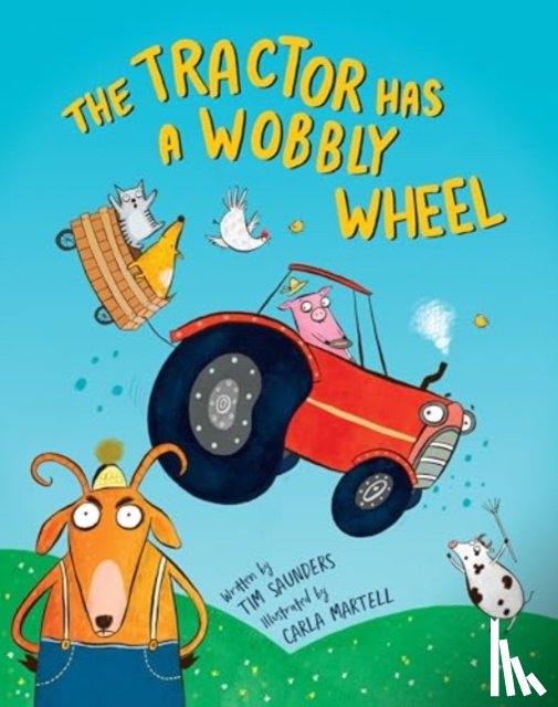 Saunders, Tim - The Tractor Has a Wobbly Wheel