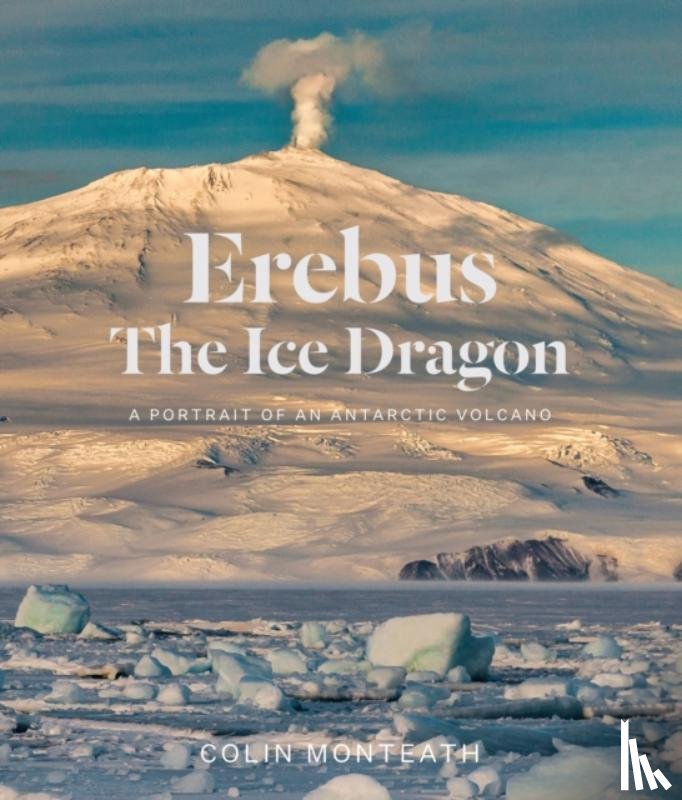 Monteath, Colin - Erebus The Ice Dragon