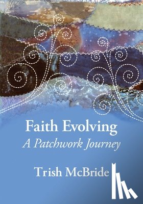 McBride, Trish - Faith Evolving