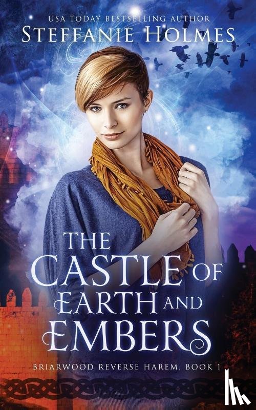 Holmes, Steffanie - The Castle of Earth and Embers