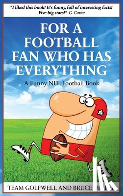 Miller, Bruce, Golfwell, Team - For a Football Fan Who Has Everything