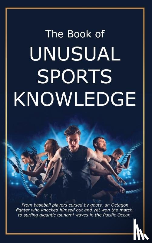 Golfwell, Team, Miller, Bruce - The Book of Unusual Sports Knowledge