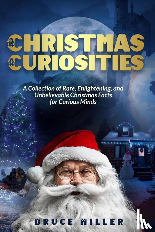 Miller, Bruce - Christmas Curiosities