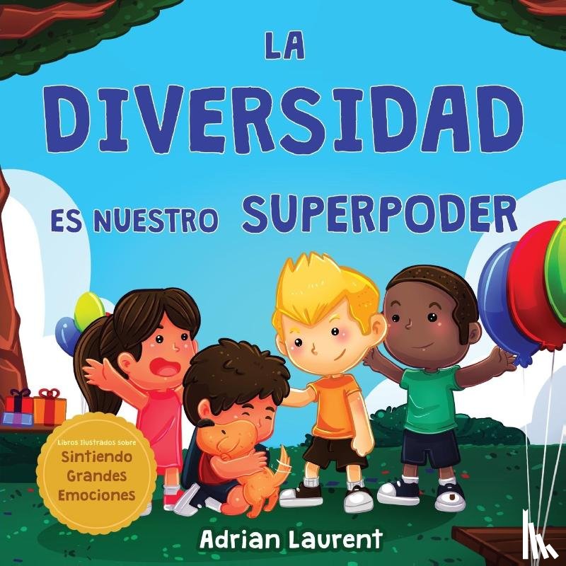 Laurent, Adrian - La diversidad es nuestro superpoder
