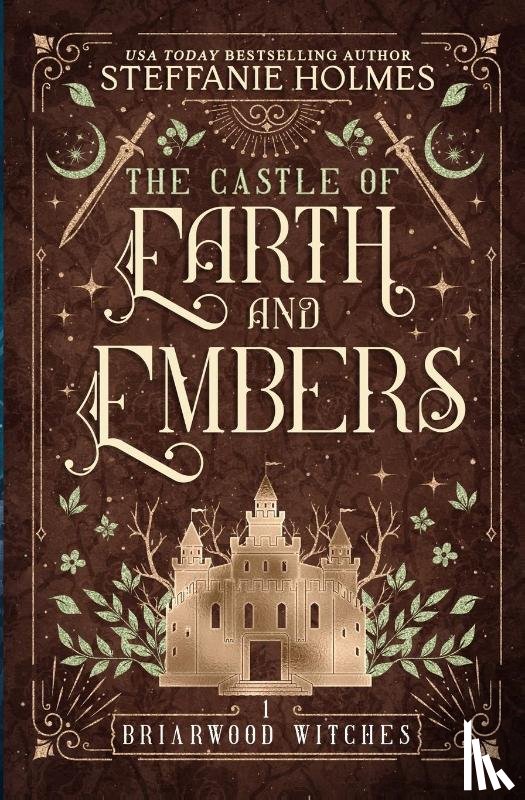 Holmes, Steffanie - The Castle of Earth and Embers