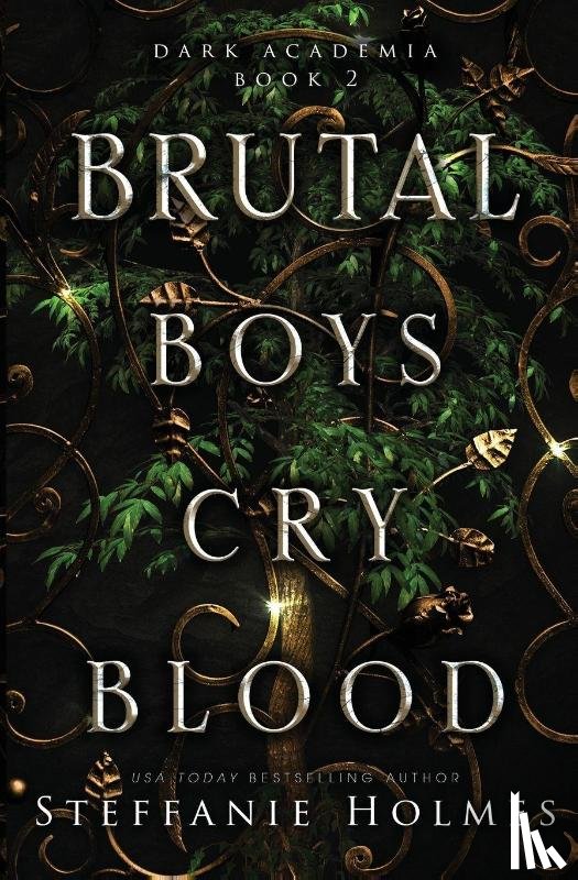 Holmes, Steffanie - Brutal Boys Cry Blood
