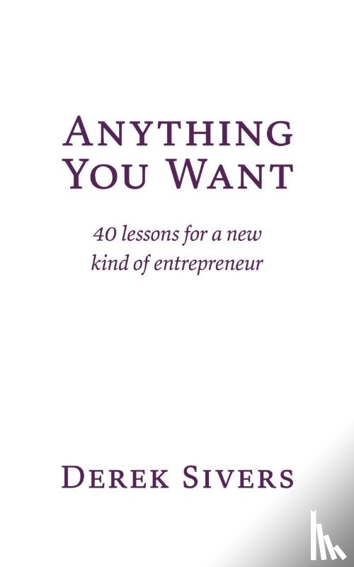 Sivers, Derek - Anything You Want