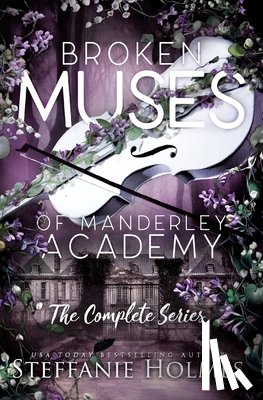 Holmes, Steffanie - Broken Muses of Manderley Academy