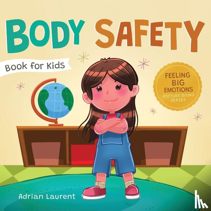 Laurent, Adrian - Body Safety Book for Kids