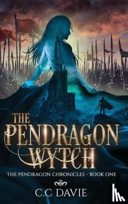 Davie, C. C. - The Pendragon Wytch