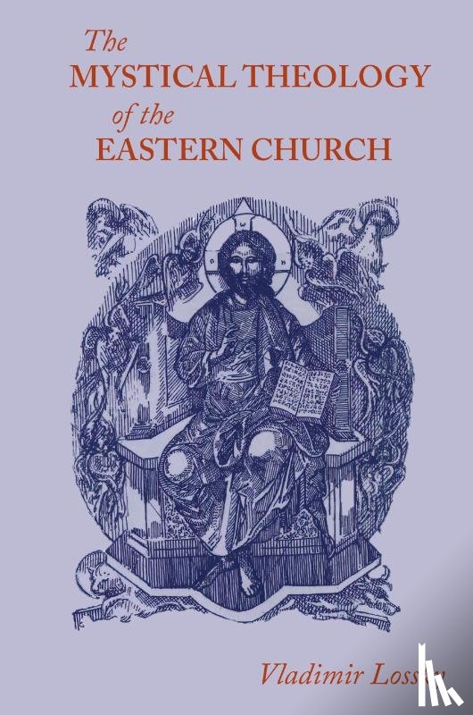 Lossky, Vladimir - The Mystical Theology of the Eastern Church