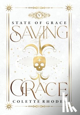 Rhodes, Colette - Saving Grace