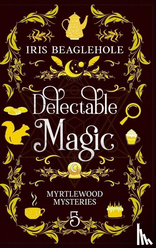 Beaglehole, Iris - Delectable Magic