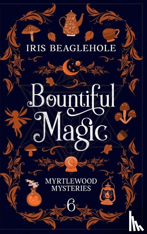 Beaglehole, Iris - Bountiful Magic