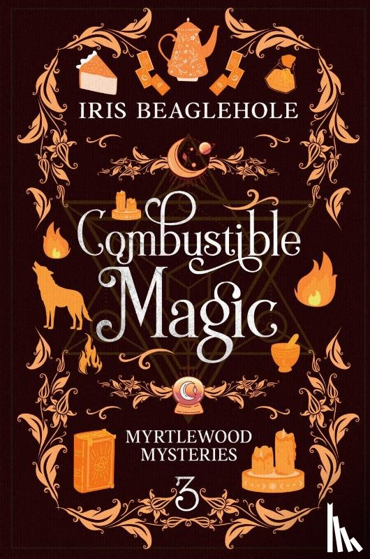 Beaglehole, Iris - Combustible Magic