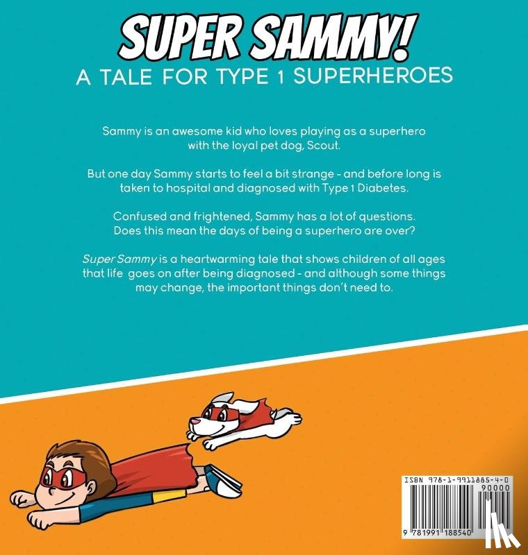 Hall, Josh - Super Sammy! (A Tale For Type 1 Superheroes)