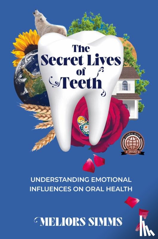 Simms, Meliors - The Secret Lives of Teeth