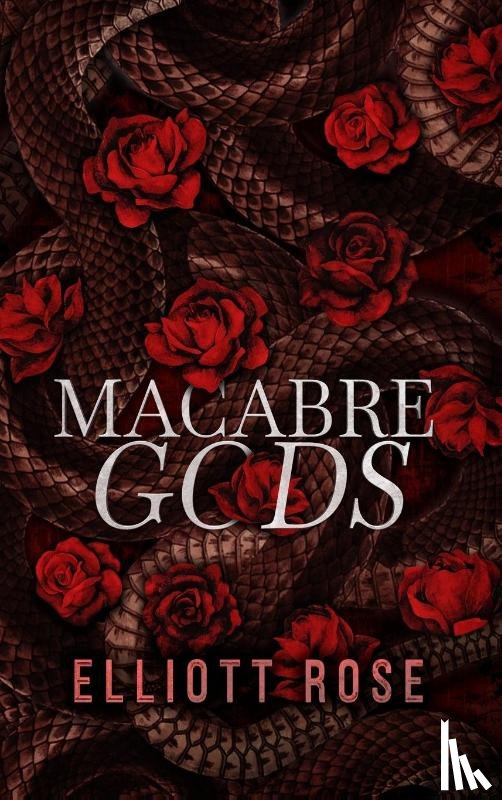 Rose, Elliott - Macabre Gods