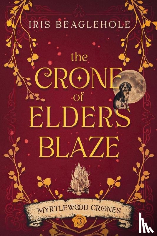 Beaglehole, Iris - The Crone of Elders Blaze