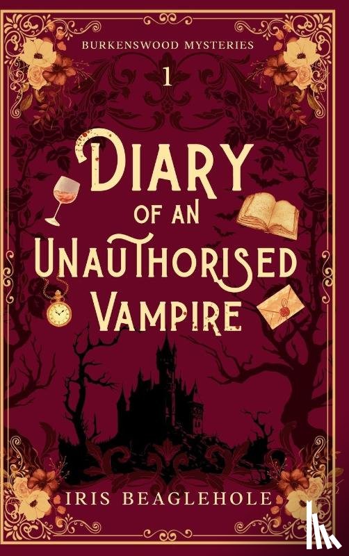 Beaglehole, Iris - Diary of an Unauthorised Vampire