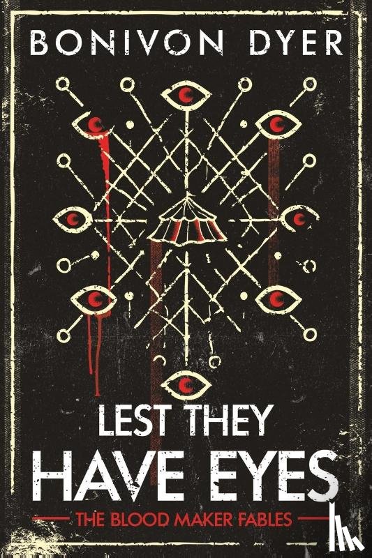 Dyer, Bonivon - Lest They Have Eyes