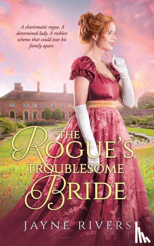 Rivers, Jayne - The Rogue's Troublesome Bride