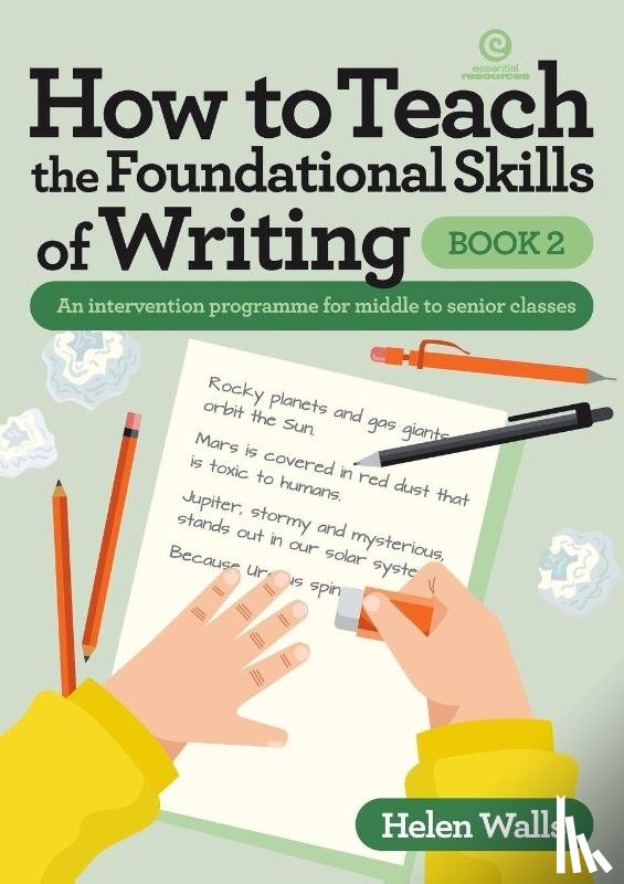 Walls, Helen - How to Teach the Foundational Skills of Writing - Book 2
