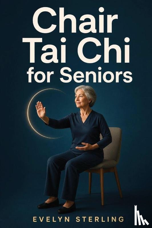 Sterling, Evelyn - Chair Tai Chi for Seniors