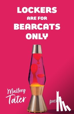 Tater, Mallory - Lockers Are for Bearcats Only