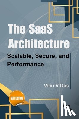 V. Das, Vinu - The SaaS Architecture: Scalable, Secure, and Performance