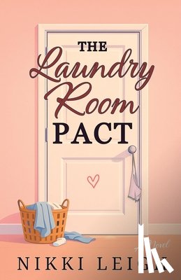 Leigh, Nikki - The Laundry Room Pact