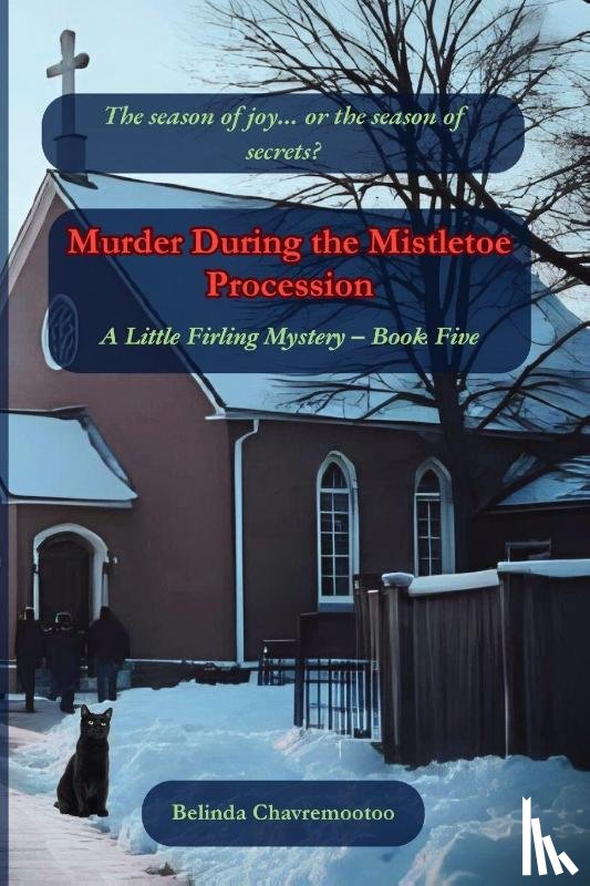Chavremootoo, Belinda - Murder During the Mistletoe Procession