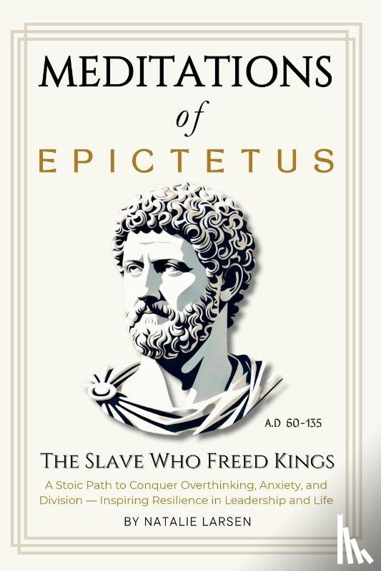 Larsen, Natalie, Michaels, Oliver - Meditations of Epictetus