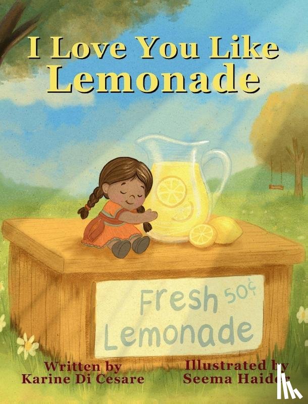 Di Cesare, Karine - I Love You Like Lemonade