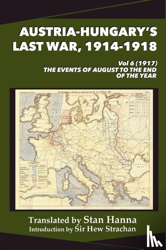  - Austria-Hungary's Last War, 1914-1918 Vol 6 (1917)