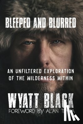 Black, Wyatt - Bleeped And Blurred