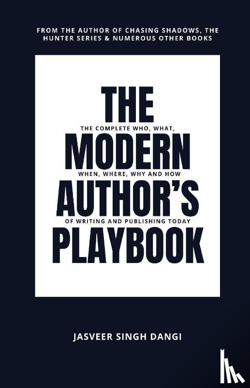 Dangi, Jasveer Singh - The Modern Author's Playbook