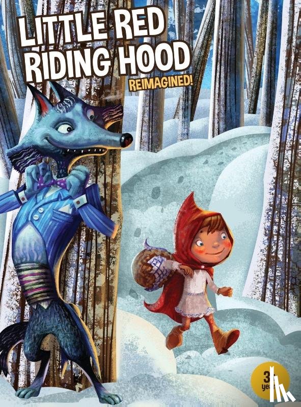 Popowich, Jerry, Sinclair, Doug - Little Red Riding Hood Reimagined!