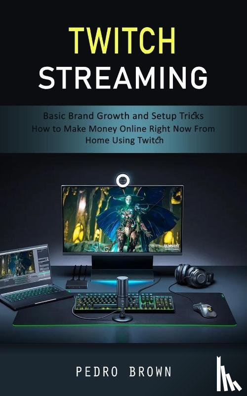 Brown, Pedro - Twitch Streaming