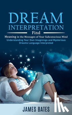 Bates, James - Dream Interpretation