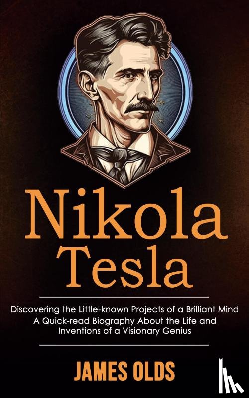 Olds, James - Nikola Tesla