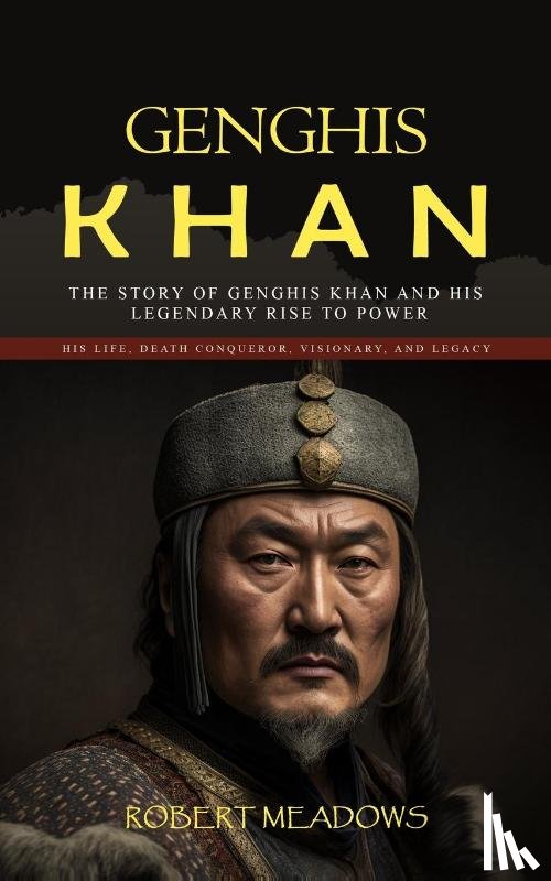 Meadows, Robert - Genghis Khan