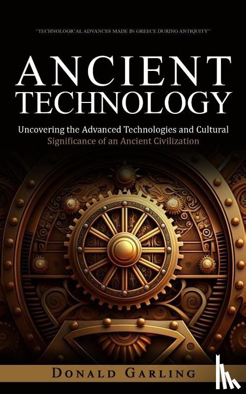 Garling, Donald - Ancient Technology