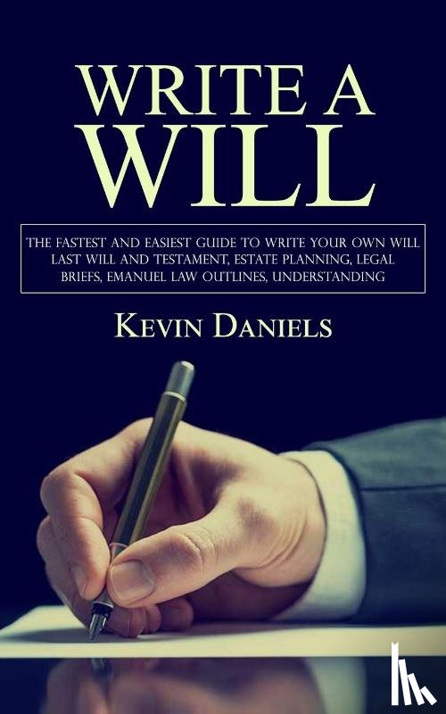 Daniels, Kevin - Write a Will