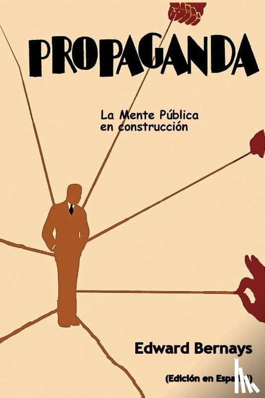 Bernays, Edward - Propaganda